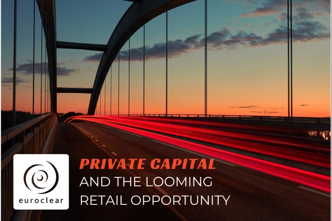 PRIVATE CAPITAL AND THE LOOMINGRETAIL OPPORTUNITY